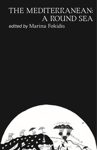 The Mediterranean: a round sea - Librerie.coop
