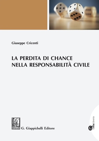 La perdita di chance nella responsabilità civile - Librerie.coop