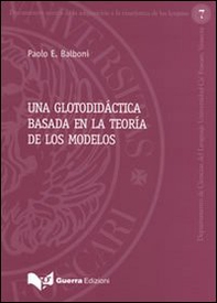 Una glotodidáctica basada en la teoría de los modelos - Librerie.coop Una glotodidáctica basada en la teoría de los modelos - Librerie.coop