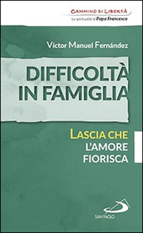 Difficoltà in famiglia. Lascia che l'amore fiorisca - Librerie.coop Difficoltà in famiglia. Lascia che l'amore fiorisca - Librerie.coop