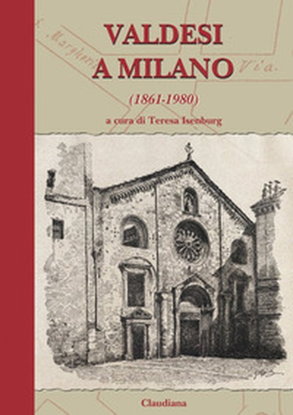 Valdesi a Milano (1861-1980) - Librerie.coop Valdesi a Milano (1861-1980) - Librerie.coop