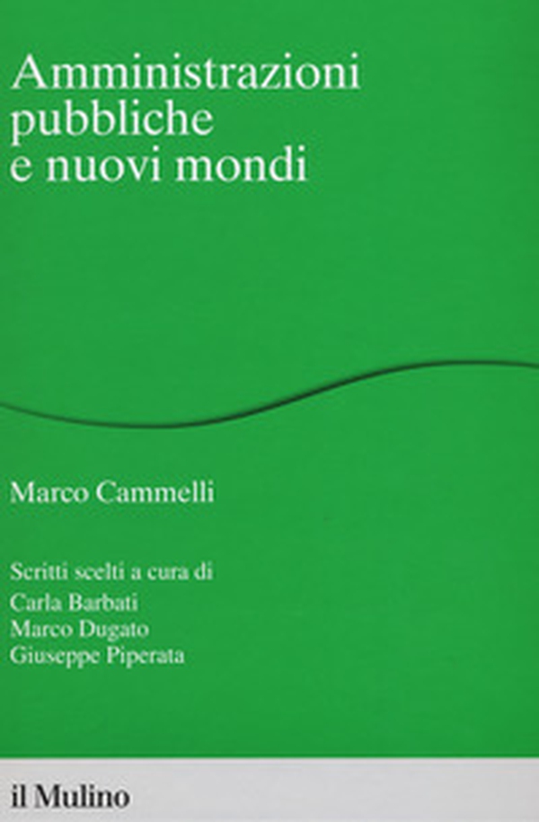 Amministrazioni pubbliche e nuovi mondi - Librerie.coop Amministrazioni pubbliche e nuovi mondi - Librerie.coop