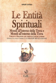 Le entità spirituali. Mondi all'esterno della Terra. Estratto dall'opera «La grande rivelazione» - Librerie.coop