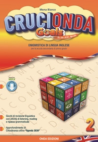 Crucionda goals. Enigmistica di lingua inglese. Per la Scuola media - Librerie.coop