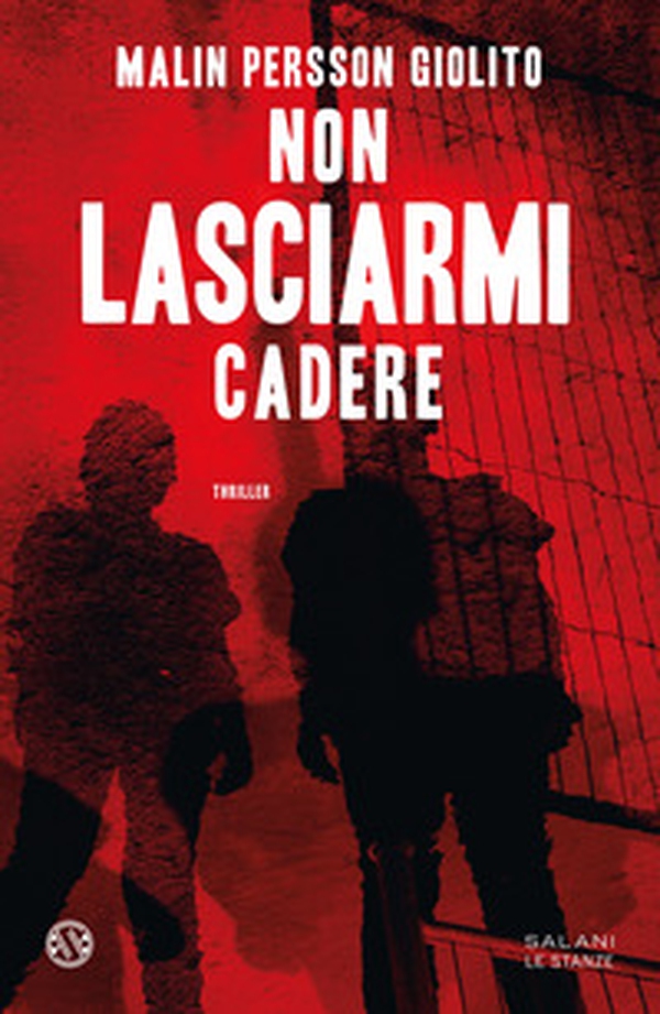 Non lasciarmi cadere - Librerie.coop Non lasciarmi cadere - Librerie.coop