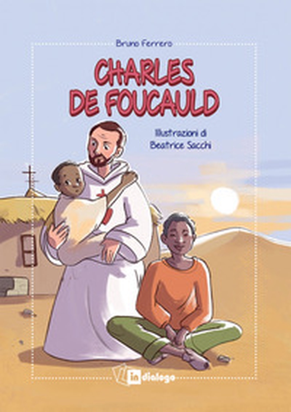 Charles de Foucauld - Librerie.coop Charles de Foucauld - Librerie.coop