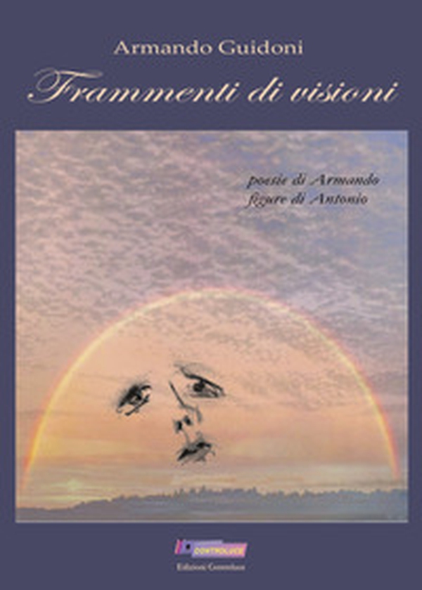 Frammenti di visioni - Librerie.coop Frammenti di visioni - Librerie.coop
