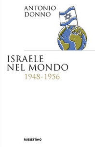 Israele nel mondo 1948-1956 - Librerie.coop