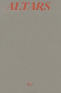 Altars. Luigi Presicce. Raffaele Quida - Librerie.coop