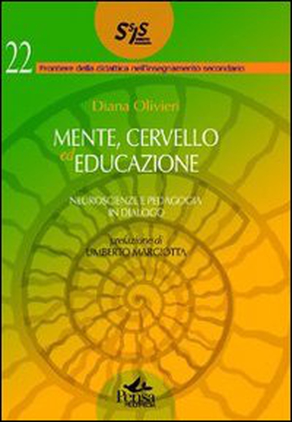 Mente cervello ed educazione. Neuroscienze e pedagogia in dialogo - Librerie.coop Mente cervello ed educazione. Neuroscienze e pedagogia in dialogo - Librerie.coop