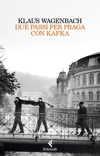 Due passi per Praga con Kafka - Librerie.coop