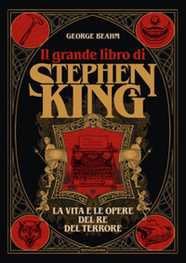 Il grande libro di Stephen King. La vita e le opere del Re del terrore - Librerie.coop Il grande libro di Stephen King. La vita e le opere del Re del terrore - Librerie.coop