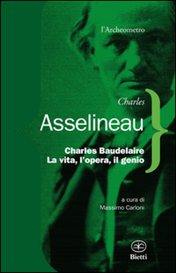 Charles Baudelaire. La vita, l'opera, il genio - Librerie.coop Charles Baudelaire. La vita, l'opera, il genio - Librerie.coop