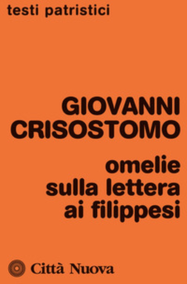 Omelie sulla Lettera ai Filippesi - Librerie.coop Omelie sulla Lettera ai Filippesi - Librerie.coop