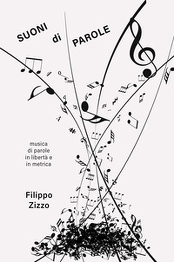 Suoni di parole. Musica di parole in libertà e in metrica - Librerie.coop