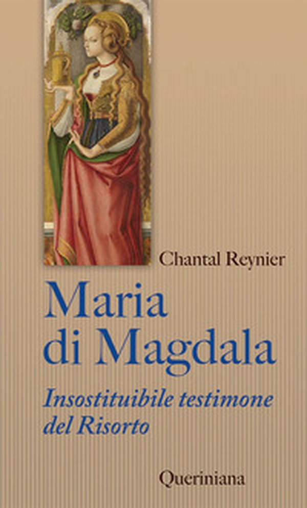 Maria di Magdala. Insostituibile testimone del Risorto - Librerie.coop Maria di Magdala. Insostituibile testimone del Risorto - Librerie.coop