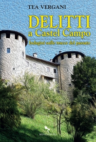Delitti a Castel Campo - Librerie.coop Delitti a Castel Campo - Librerie.coop