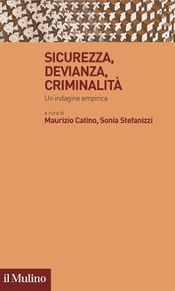 Sicurezza, devianza, criminalità. Un'indagine empirica - Librerie.coop
