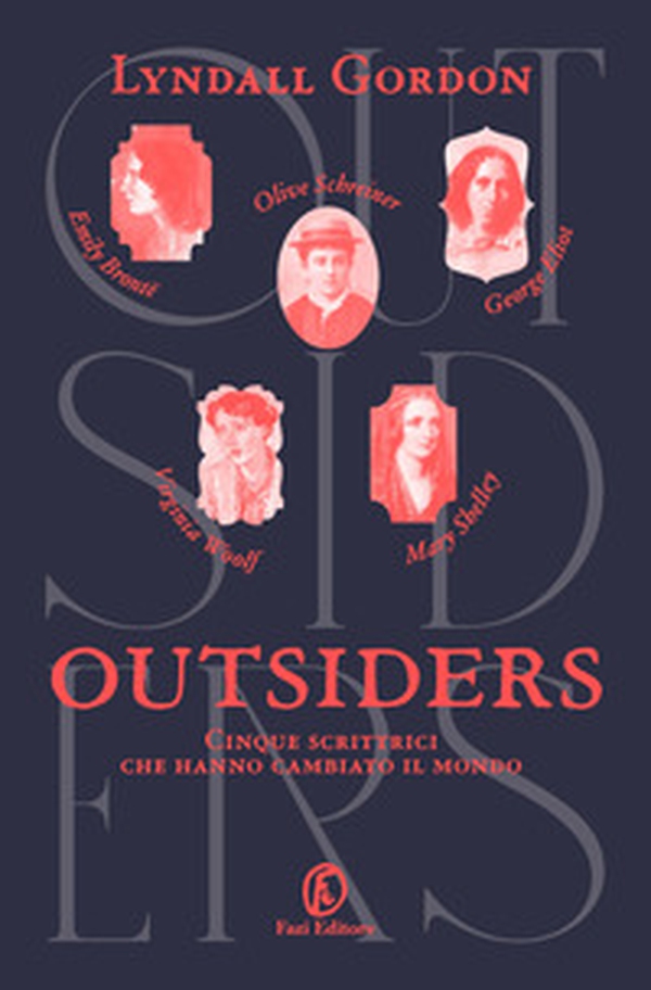 Outsiders. Cinque scrittrici che hanno cambiato il mondo - Librerie.coop Outsiders. Cinque scrittrici che hanno cambiato il mondo - Librerie.coop