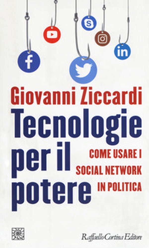 Tecnologie per il potere. Come usare i social network in politica - Librerie.coop Tecnologie per il potere. Come usare i social network in politica - Librerie.coop
