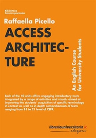 Access architecture. An english course for university students - Librerie.coop
