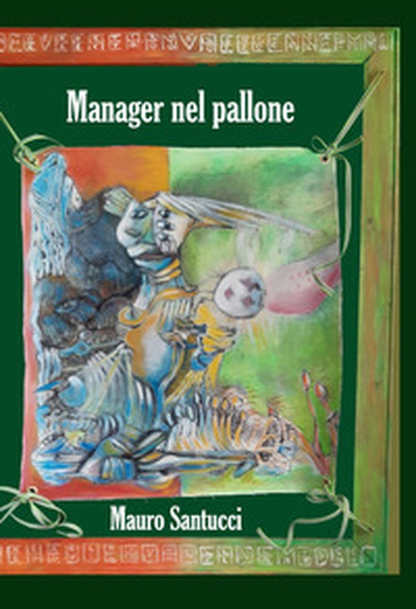 Manager nel pallone - Librerie.coop Manager nel pallone - Librerie.coop