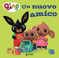 Bing. Un nuovo amico - Librerie.coop