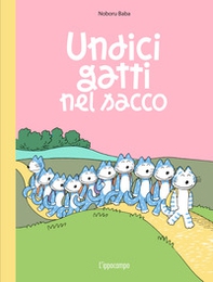 Undici gatti nel sacco - Librerie.coop