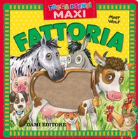 Fattoria. Tocca e senti maxi - Librerie.coop Fattoria. Tocca e senti maxi - Librerie.coop