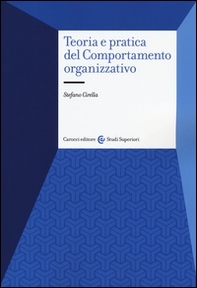 Teoria e pratica del comportamento organizzativo - Librerie.coop