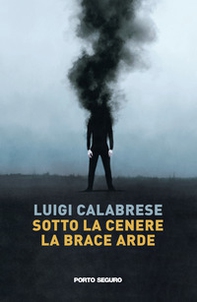 Sotto la cenere la brace arde - Librerie.coop
