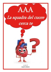 AAA. La squadra del cuore cerca te - Librerie.coop