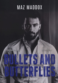 Bullets and butterflies. Ediz. italiana - Librerie.coop