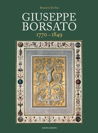 Giuseppe Borsato. 1770-1849 - Librerie.coop Giuseppe Borsato. 1770-1849 - Librerie.coop