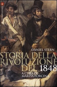 Storia della rivoluzione del 1848 - Librerie.coop