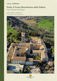 Farfa, il cuore benedettino della Sabina. Storia e Restauro dell'Abbazia - Librerie.coop