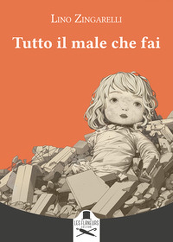 Tutto il male che fai - Librerie.coop Tutto il male che fai - Librerie.coop
