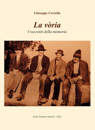 La voria. I racconti della memoria - Librerie.coop
