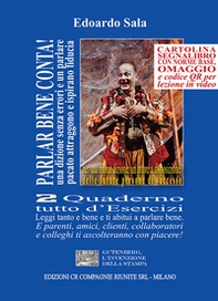 Parlar bene conta! Una dizione senza errori e un parlare pacato attraggono e ispirano fiducia. E fanno diventare persone di successo - Vol. 2 - Librerie.coop