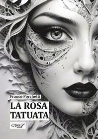 La rosa tatuata - Librerie.coop
