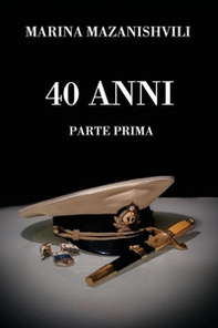 40 anni. Parte prima - Librerie.coop