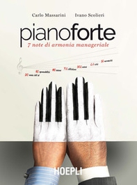 Pianoforte. 7 note di armonia manageriale - Librerie.coop