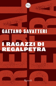 I ragazzi di Regalpetra - Librerie.coop