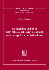 La disciplina pubblica delle attività artistiche e culturali nella prospettiva del federalismo - Librerie.coop