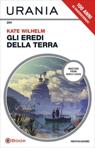 Gli eredi della Terra (Urania) - Librerie.coop