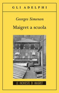 Maigret a scuola - Librerie.coop
