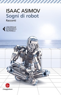 Sogni di robot - Librerie.coop Sogni di robot - Librerie.coop