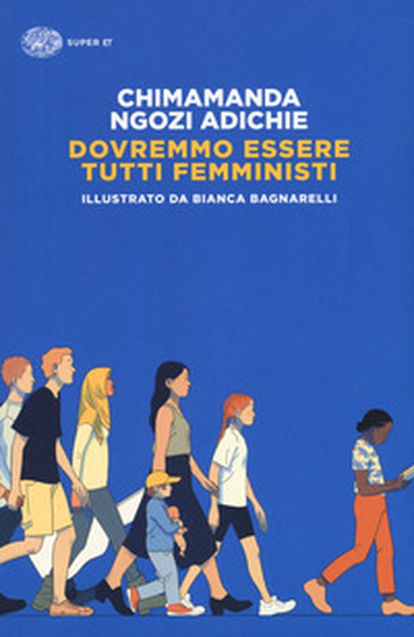 Dovremmo essere tutti femministi - Librerie.coop Dovremmo essere tutti femministi - Librerie.coop
