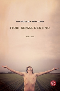 Fiori senza destino - Librerie.coop Fiori senza destino - Librerie.coop