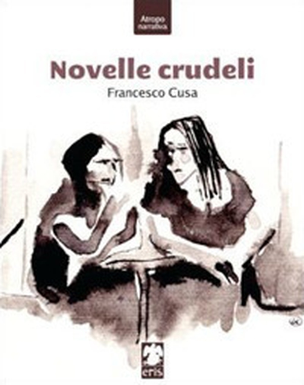 Novelle crudeli - Librerie.coop Novelle crudeli - Librerie.coop